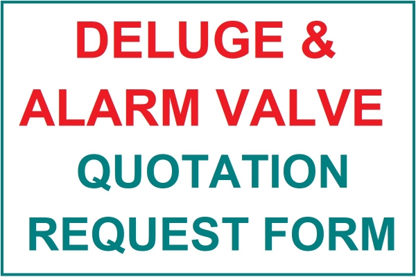DELUGE & ALARM VALVE QUOTATION REQUEST FORM